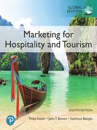 Marketing for Hospitality and Tourism, Global Edition; Philip Kotler; 2021