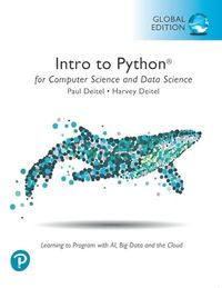 Intro to Python for Computer Science and Data Science: Learning to Program with AI, Big Data and The Cloud, Global Edition; Paul Deitel; 2021
