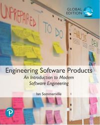 Engineering Software Products: An Introduction to Modern Software Engineering, Global Edition; Ian Sommerville; 2020