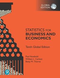Statistics for Business and Economics, Global Edition; Paul Newbold; 2022