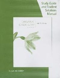 Study Guide with Student Solutions Manual for McMurry's Organic  Chemistry, 9th; John E McMurry; 2015