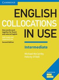 English Collocations in Use Intermediate Book with Answers; Michael McCarthy, O'Dell Felicity; 2017