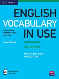 English Vocabulary in Use: Advanced Book with Answers and Enhanced eBook; Michael McCarthy, Felicity O'Dell; 2017