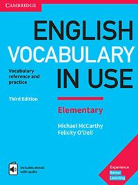 English Vocabulary in Use Elementary Book with Answers and Enhanced eBook; Michael McCarthy, Felicity O'Dell; 2017
