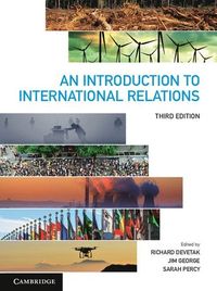 An Introduction to International Relations; Richard Devetak; 2017