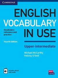 English Vocabulary in Use Upper-Intermediate Book with Answers and Enhanced eBook; Michael McCarthy, Felicity O'Dell; 2017