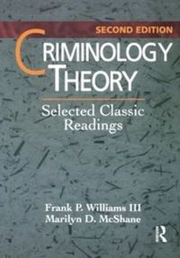 Criminology Theory
                E-bok; Frank Williams III, Marilyn McShane; 2015