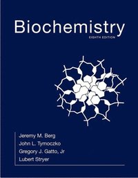 Biochemistry; Jeremy M Berg, John L Tymoczko, Gregory J Gatto, Lubert Stryer; 2015