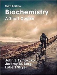 Biochemistry a Short Course; Lubert Stryer; 2015