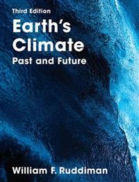Earth's Climate - Past and Future; William Ruddiman; 2013