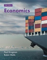 Economics; Paul Krugman, Robin Wells; 2018