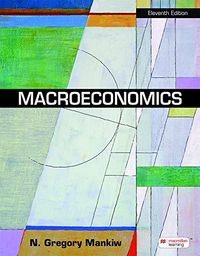 Macroeconomics; N Gregory Mankiw; 2021