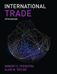 International Trade; Robert Feenstra; 2020