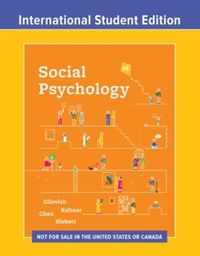 Social Psychology; Thomas Gilovich, Tom Gilovich, Dacher Keltner, Serena Chen, Richard E. Nisbett; 2024
