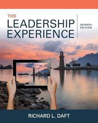The Leadership Experience; Richard Daft; 2017