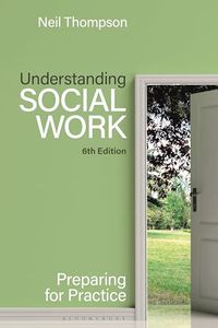 Understanding Social Work; Neil Thompson; 2024
