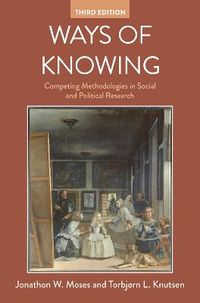 Ways of Knowing; Jonathan W. Moses, Torbjørn L. Knutsen; 2019