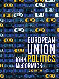 European Union Politics; John McCormick; 2020