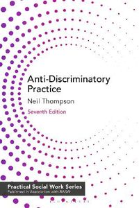 Anti-Discriminatory Practice; Neil Thompson; 2020