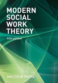 Modern Social Work Theory; Malcolm Payne; 2021