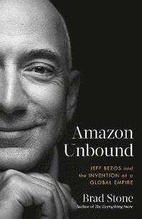 Amazon Unbound; Brad Stone; 2022