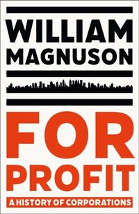 For Profit; William Magnuson; 2023