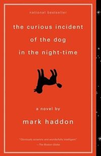 Curious Incident Of The Dog In The Night-Time; Mark Haddon; 2004
