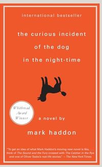The Curious Incident of the Dog in the Night-Time; Mark Haddon; 2004