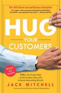 Hug Your Customers; Jack Mitchell; 2003