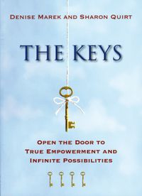 Keys - open the door to true self-love and infinite possibilities; Sharon Quirt; 2010