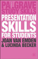 Presentation Skills for Students; Lucinda Becker, Joan Van Emden; 2005