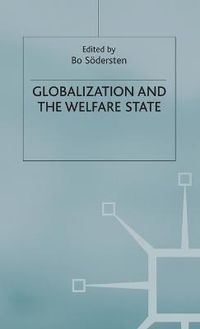 Globalization and the Welfare State; B Sdersten; 2004