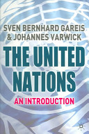 The United Nations; Gareis Sven Bernhard, Varwick Johannes; 2005