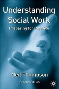 Understanding Social Work; Neil Thompson; 2005