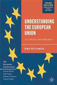 Understanding the European Union: A Concise Introduction; John McCormick; 2005