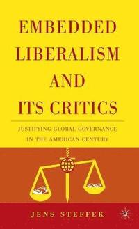 Embedded Liberalism and its Critics; J. Steffek; 2006