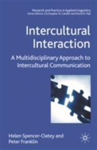 Intercultural Interaction; H. Spencer-Oatey, Peter Franklin; 2009