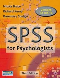Spss For Psychologists; Nicola Brace, Richard Kemp, Rosemary Snelgar; 2006