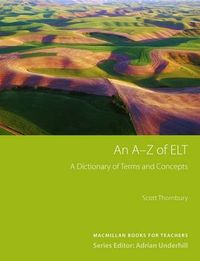 A to Z of ELT; Scott Thornbury; 2006