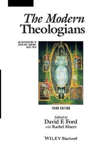 The Modern Theologians; David F. Ford, Rachel Muers; 2005