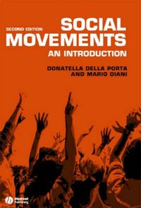 Social Movements: An Introduction; Donatella Della Porta, Mario Diani; 2005
