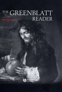 The Greenblatt Reader; Editor:Michael Payne, Stephen Greenblatt; 2005
