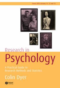 Research in Psychology: A Practical Guide to Methods and Statistics; Colin Dyer; 2006
