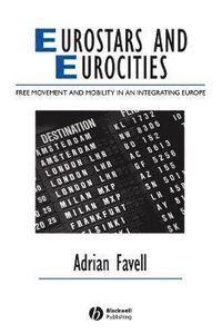 Eurostars and Eurocities; Adrian Favell; 2008