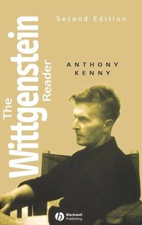 The Wittgenstein Reader; Anthony Kenny; 2005