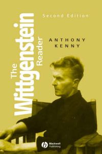 The Wittgenstein Reader; Anthony Kenny; 2005