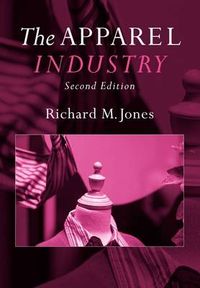 The Apparel Industry; Richard Jones; 2006