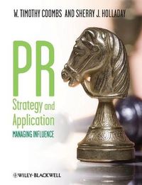 PR Strategy and Application; W. Timothy Coombs; 2009