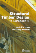 Structural Timber Design to Eurocode 5; Jack Porteous, Abdy Kermani; 2007