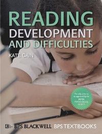 Reading Development and Disorders: An Introduction; Kate Cain; 2010